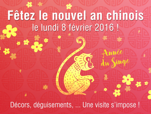 BONNE ANNÉE A LA COMMUNAUTÉ CHINOISE - L’ANNÉE DU SINGE 