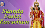 Paroles de chanson Skanda Sashti Kavacham