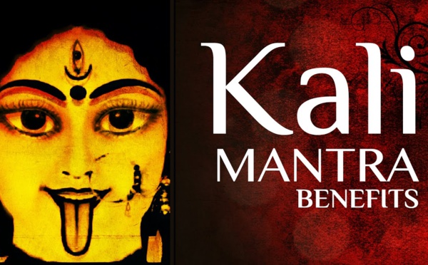 AVANTAGES DE CHANTER KALI BEEJ MANTRA