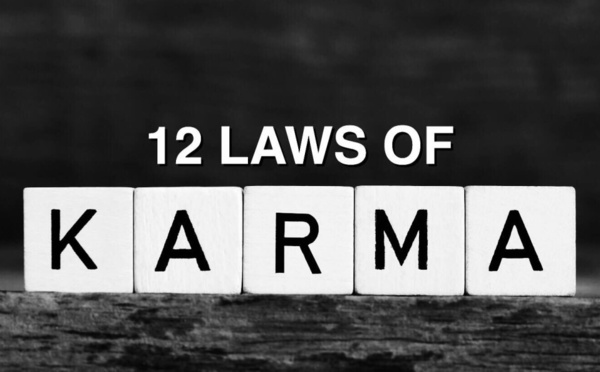 Les 12 lois du Karma (qui changeront votre vie)
