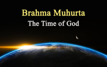 IMPORTANCE DE BRAHMAMUHURTA